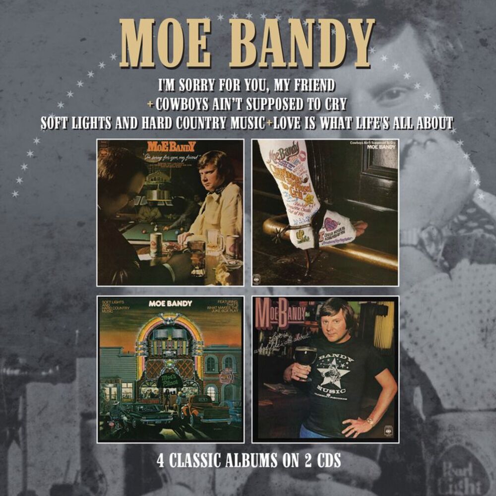 Moe Bandy - I'm Sorry For You My Friend / Cowboys Ain't Supposed To Cry / Soft